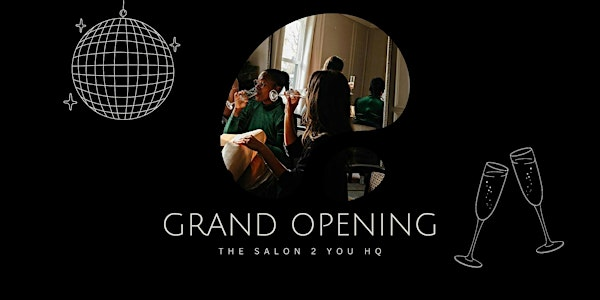 The Salon 2 You Headquarters Grand Opening | 12501 Madison Ave 2nd floor