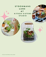 Create a Terrarium Workshop with Stockmans Lane | Kitsch Sisters Studio