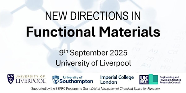 New Directions in Functional Materials | Gossage Lecture Theatre, Materials Innovation Factory