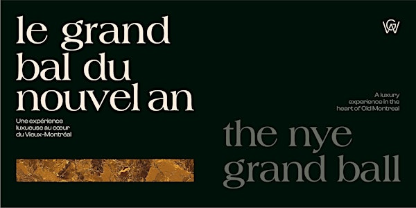 2026 NYE Grand Bal / Le Grand Bal du Nouvel An 2026 | Hôtel William Gray