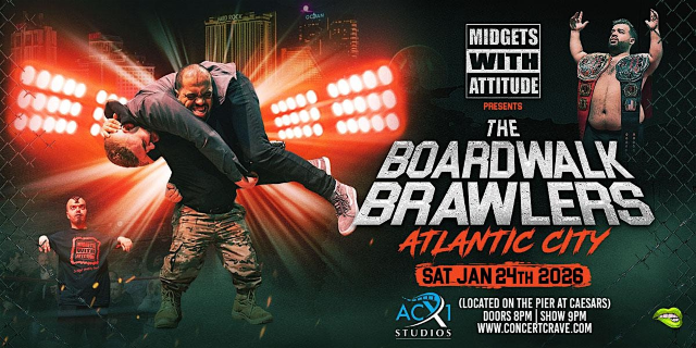 MIDGETS WITH ATTITUDE "The Boardwalk Brawlers" - Atlantic City, NJ | ACX1 Studios (Located on the Pier at Caesars)