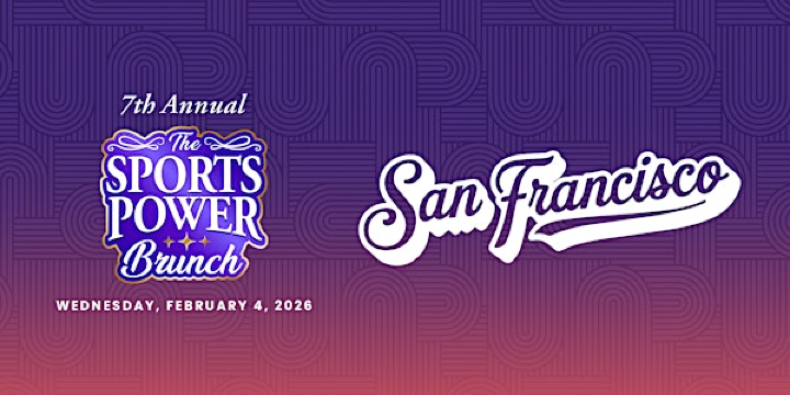 7th Annual Sports Power Brunch | Four Seasons Hotel San Francisco