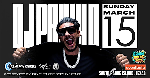 Spring Break 2026 featuring DJ PAULY D! | Cameron County Amphitheater and Events Center