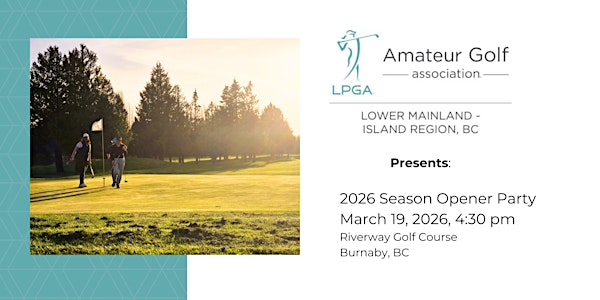 LPGA Amateurs 2026 "Get back to Golf" Season Opener | Riverway Golf Course & Driving Range