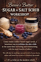 Weave intention into a tallow based sugar scrub! | Inglewood Community League
