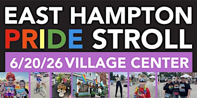 4th Annual East Hampton PRIDE Stroll | Main Street