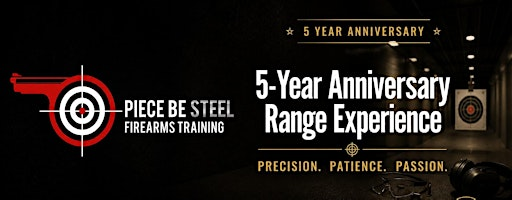 Piece Be Steel: 5-Year Anniversary Range Experience | Eagle Sports Range