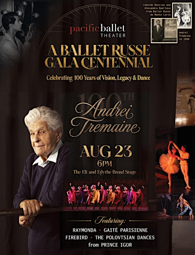 A Ballet Russe Gala Centennial Performance | The Eli and Edythe Broad Stage