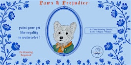Paws & Prejudice: Paint Your Pet Like Royalty (Watercolor) | St. Elmo Brewing Company