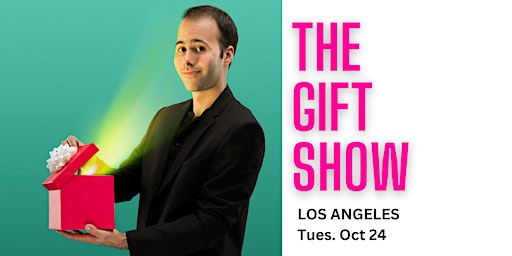 The Gift Show: LOS ANGELES | 4000 W Burbank Blvd