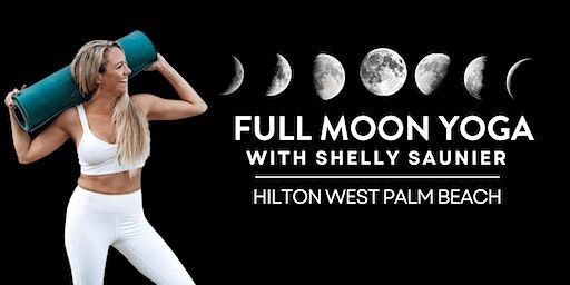 Full Moon Yoga at Hilton West Palm Beach | Hilton West Palm Beach