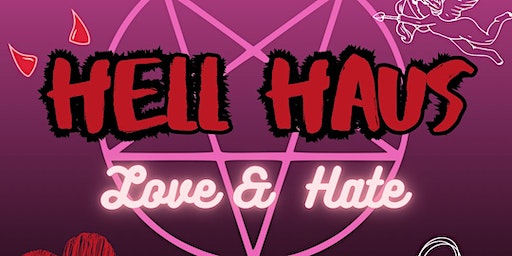 Hell Haus Love & Hate | Fuel Rock Club