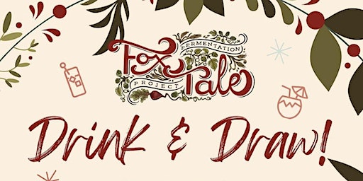 Drink and Doodle | Fox Tale Fermentation Project