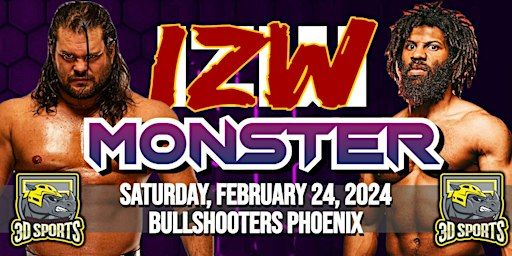 IZW MONSTER 2024 - Live Pro Wrestling Presented By 3D Sports | Bull Shooters