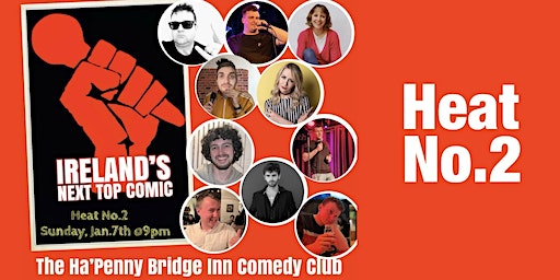 Sunday, Jan.7th. Heat no.2 of Ireland's next top comic | The Ha'penny Bridge Inn