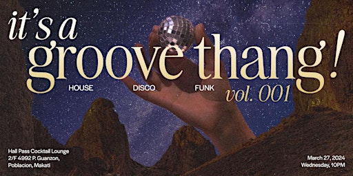 It's A Groove Thang! Vol. 001 | Hall Pass