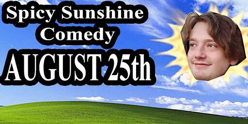 Spicy Sunshine August 25th | Backroom Comedy Club