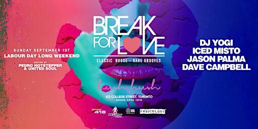 Break For LOVE ft. DJ Yogi, Dave Campbell, Jason Palma & Iced Misto | hush hush