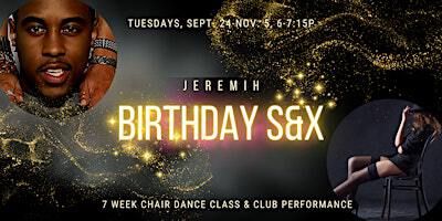 BIRTHDAY S&X: Learn a sexy chair dance to Jeremih's hit then perform! | Potrero Hill