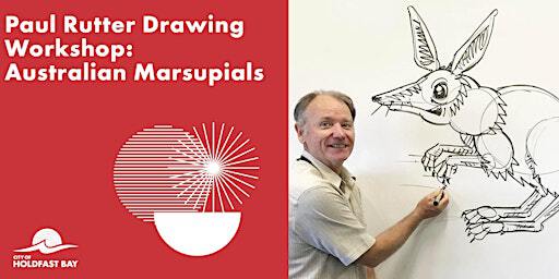 Paul Rutter Drawing Workshop: Australian Marsupials | Glenelg Public Library