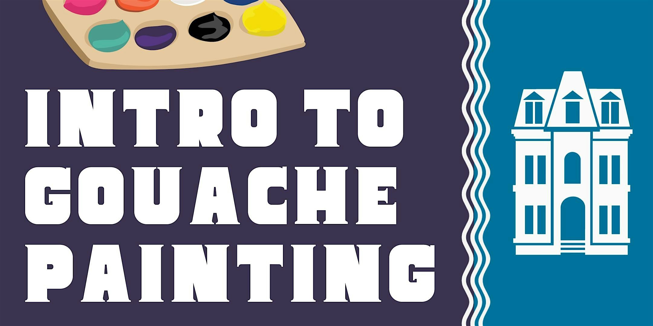 Intro to Gouache Painting at Locust Street Art | Locust Street Art