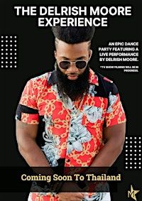 The Delrish Moore Experience - Thailand Hip-Hop & EDM Party | Bangkok