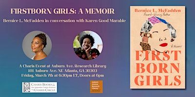 Firstborn Girls: An Evening with Bernice L. McFadden and Karen Good Marable | Auburn Avenue Research Library