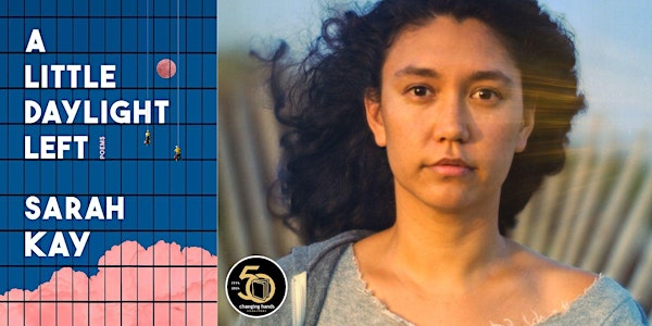 Sarah Kay: A Little Daylight Left | Changing Hands Bookstore