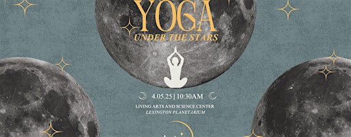 Yoga under the stars | The Living Arts & Science Center
