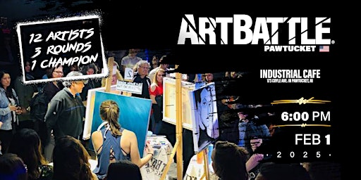 Art Battle Pawtucket - February 1, 2025 | Industrial Cafe