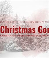 A Christmas Gory - A Murder Mystery Dinner | Rusted Route Farms