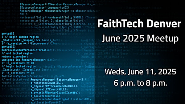 FaithTech Denver June 2025 Meetup | Denver Institute for Faith & Work