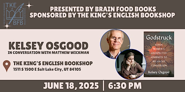 Kelsey Osgood | Godstruck | The King's English Bookshop