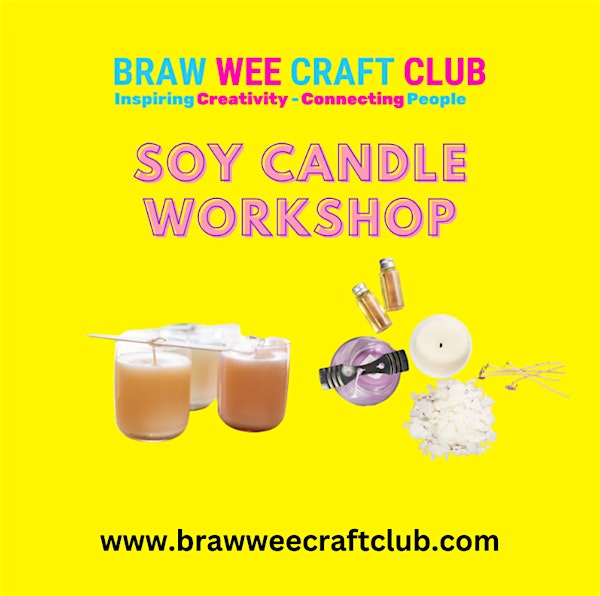 Soy Candle Making Workshop at Braw Wee Craft Club | Central Chambers