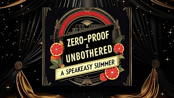 Zero-Proof & Unbothered presents: A Speakeasy Summer | Club X Indoor Golf