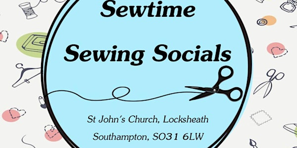 Sewtime Sewing Socials | St John's Locks Heath