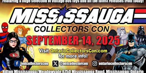 Mississauga Collectors Con 2025 and Mississauga Video Game Show | Hilton Mississauga/Meadowvale