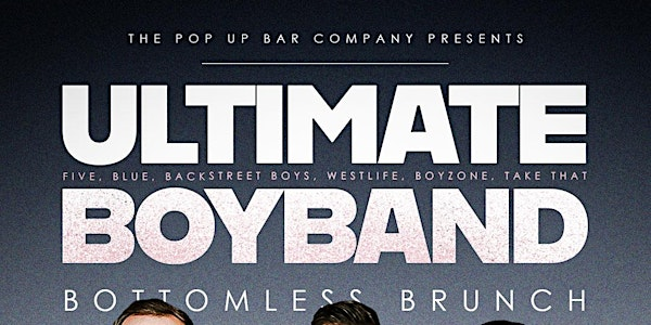 Ultimate Boyband Bottomless Brunch | St George's Hotel