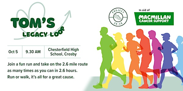 Tom's Legacy Loop -  a community fun run for Macmillan Cancer Support | Chesterfield High School