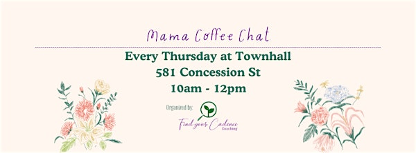 Weekly Mama Coffee Chat: Hamilton Mountain Mamas | 581 Concession St
