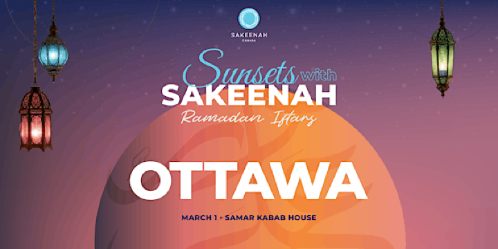 Sunsets with Sakeenah - Ottawa 2026 | Samar Kabab House
