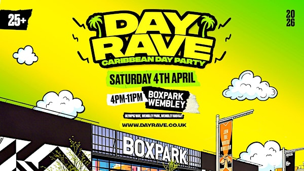 Day Rave Easter | Boxpark Wembley | BOXPARK Wembley