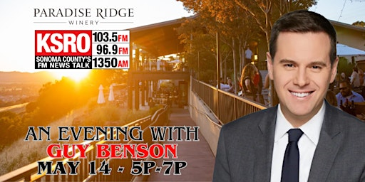 KSRO Presents: An Evening with Guy Benson | Paradise Ridge Winery