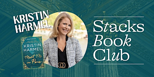 Kristin Harmel Author Event: MEET ME IN PARIS | 2920 E Broadway Blvd