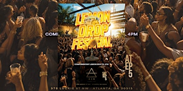 LEMON DROP ROOFTOP FESTIVAL LABOR DAY WEEKEND | AIR ROOFTOP (FORMALLY SUITE LOUNGE)