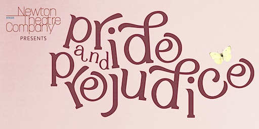 Pride and Prejudice - Newton Theatre Company | St John's Episcopal Church