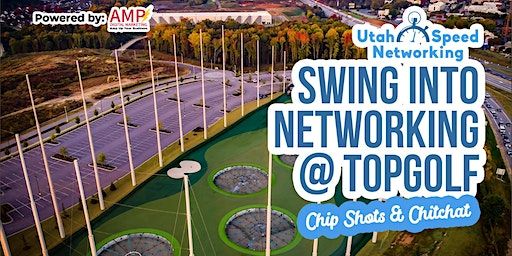Swing Into Networking @ Topgolf | Top Golf Vineyard