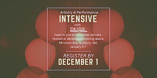 Artistry & Performance Intensive with The Click | dèveloppè evolving dance education