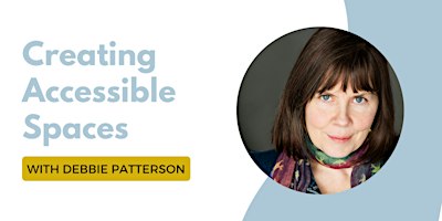 Masterclass: Creating Accessible Spaces with Debbie Patterson | Centre Culturel Francomanitobain