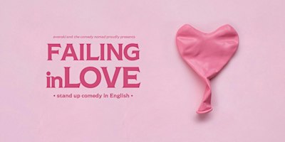 Failing in Love • Bristol • Stand up Comedy about LOVE | The Bristol Improv Theatre